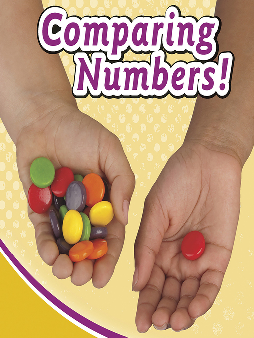 Title details for Comparing Numbers! by Anonymous - Available